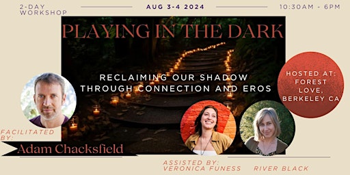 Playing In The Dark: Reclaiming Our Shadow Through Connection & Eros *2-Day  primärbild