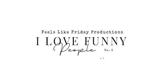 I Love Funny People No. 3  primärbild