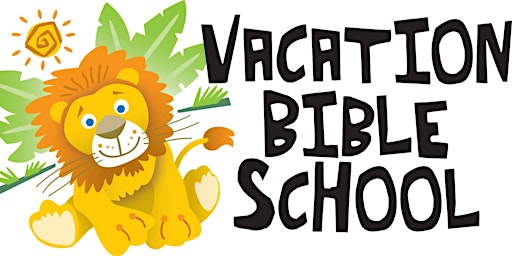 Image principale de Summer Vacation Bible School - Sign Up Now!