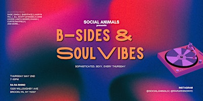 SOCIAL ANIMALS presents B-SIDES and SOUL VIBES primary image