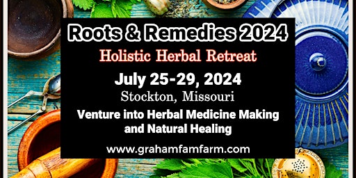 Imagem principal do evento Roots & Remedies 2024: Herbal Medicine Making and Natural Healing Retreat