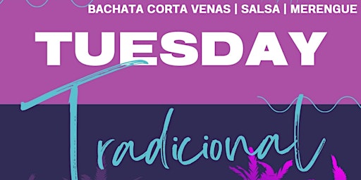 Imagem principal do evento Tuesday Tradicional  - Bachata Corta Venas