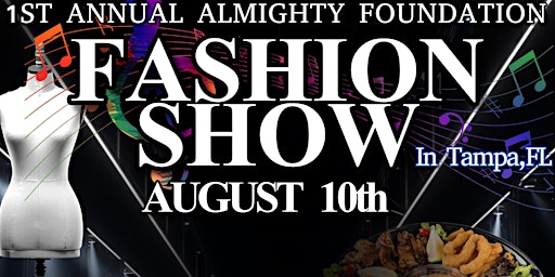 Primaire afbeelding van 1ST ANNUAL ALMIGHTY FOUNDATION FASHION SHOW