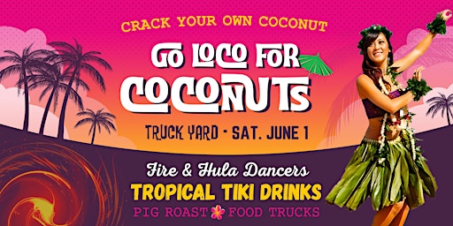 Image principale de Loco for Coconuts @ Truck Yard The Colony