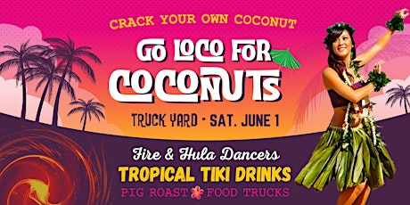 Loco for Coconuts @ Truck Yard The Colony
