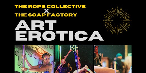 Imagem principal do evento The Rope Collective x The Soap Factory: Art Erotica