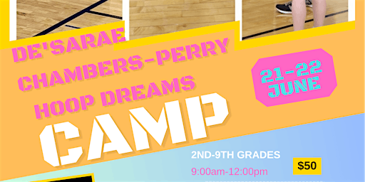 Imagem principal do evento De'Sarae Chambers- Perry Hoop Dreams  Girl's Basketball Camp