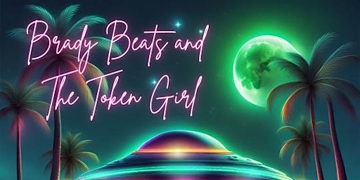 Brady Beats and The Token Girl Takeover Live DJ Set - Free Event  primärbild