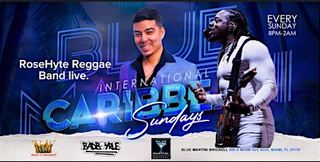 Caribbean Sunday Live with  RoseHyte Reggae Band & DJ Bad Boy Rue .. 99jams