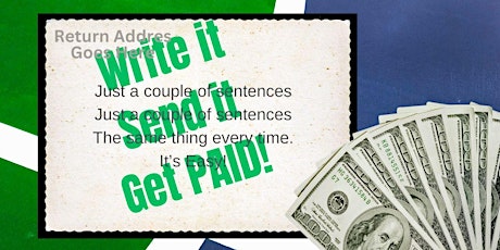 Write Post Cards & Make $50-$75/Hour  3 PM Sunday April 28th