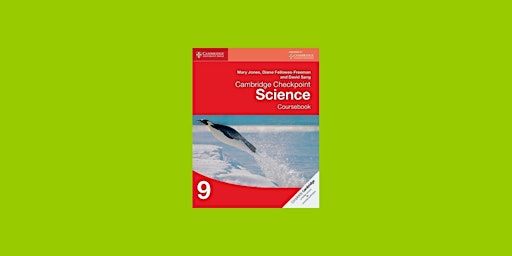 DOWNLOAD [pdf]] Cambridge Checkpoint Science Coursebook 9 (Cambridge Intern primary image
