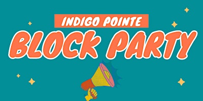Primaire afbeelding van Indigo Pointe Block Party