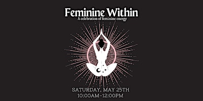 Imagen principal de Feminine Within: A celebration of feminine energy