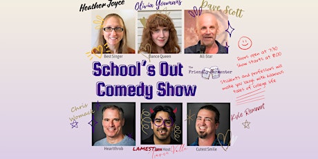 School's Out Comedy Show