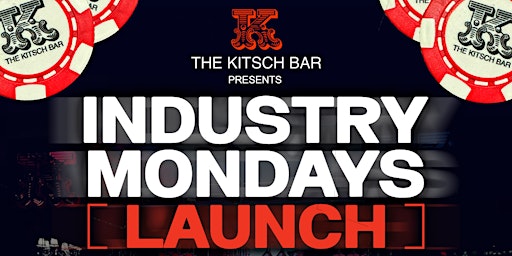 Image principale de Industry Night at Kitsch Bar on Monday, April 29th!