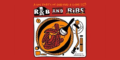 R&B and Ribs - Memorial Day Weekend primary image