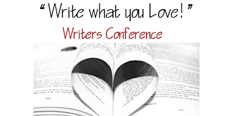 Love What You Write - CRW One Day Writers Conference
