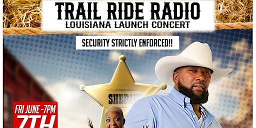 Image principale de Trail Ride Radio Louisiana Launch Concert