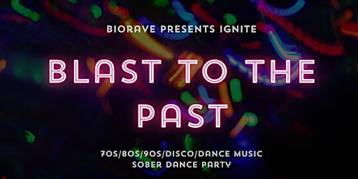Imagem principal de IGNITE  Vancouver: Blast To The Past 70s/80s/90s/Disco Dance Party