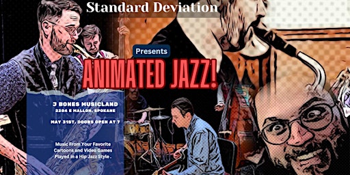 Primaire afbeelding van J Bones Concert Series Presents Standard Deviation Playing Animated Jazz!