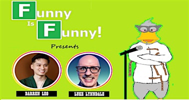 Imagem principal do evento Funny Is Funny! Comedy #36