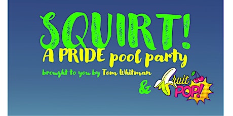 Squirt! Pool Party: LA Pride Saturday
