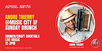 Primaire afbeelding van Music City Brunch featuring Andre Thierry(Accordion Soul Music)