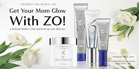 Get Your Mom Glow with ZO!
