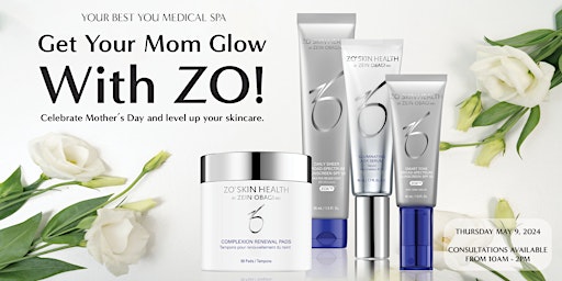 Imagen principal de Get Your Mom Glow with ZO!