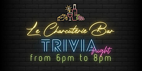 Free Trivia Night @ Le Charcuterie Bar  - East Village