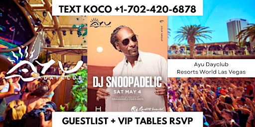 Imagen principal de AYU Dayclub (Koco's Guestlist) Resorts World Pool Party SNOOPADELIC hiphop