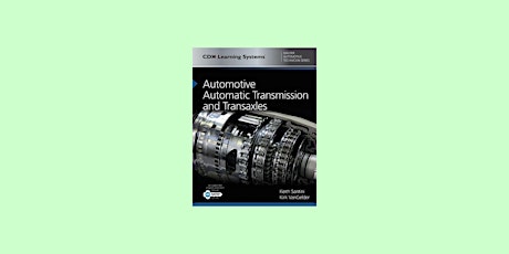 download [EPUB]] Automotive Automatic Transmission and Transaxles: CDX Mast