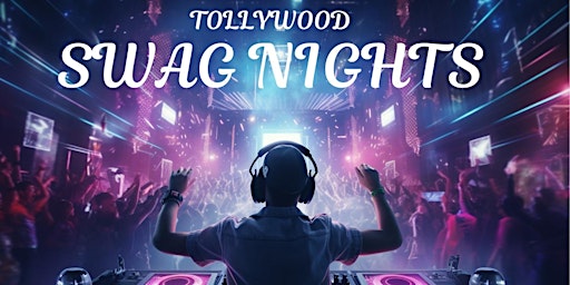 Primaire afbeelding van Tollywood Swag Nights (Telugu)