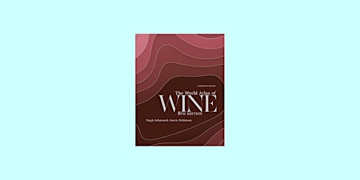 Imagem principal de download [EPub]] The World Atlas of Wine By Hugh Johnson Free Download