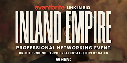 Primaire afbeelding van Inland Empire Networking Event