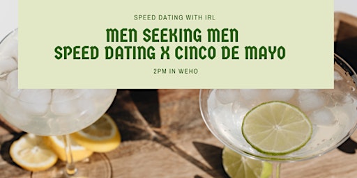 Imagem principal do evento MEN SEEKING MEN SPEED DATING X CINCO DE MAYO