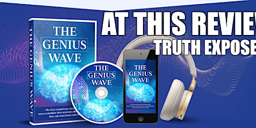 ⛔️ THE GENIUS WAVE⛔️ - ((⚠️IMPORTANT WARNING⚠️)) - The Genius Wave Review 2024 primary image