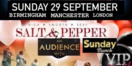 VIP STUSH SUNDAY BRUNCH PARTY BIRMINGHAM: An Audience with Salt & Pepper primary image