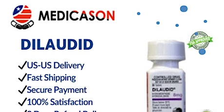 Purchase Dilaudid Online in Superb quality  At Your Home