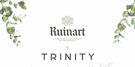 Trinity x Ruinart dinner party
