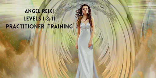 Primaire afbeelding van 01-06-24  Angel Reiki Level I/II Training