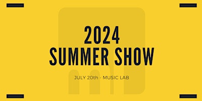 Summer 2024 Music Show | Music Lab primary image