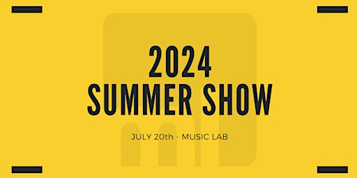 Imagem principal do evento Summer 2024 Music Show | Music Lab