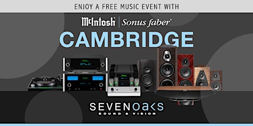Immagine principale di Enjoy an open day of music with McIntosh & Sonus faber at SSAV Cambridge 