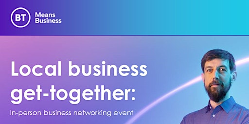 Primaire afbeelding van BT/EE - In Person Networking for Local Small Businesses and Sole Traders