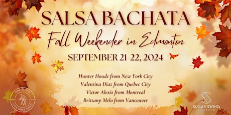 Salsa Bachata International Artist Weekender, Fall Edition