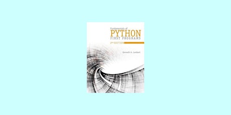 Download [ePub]] Fundamentals of Python: First Programs BY Kenneth A. Lambe