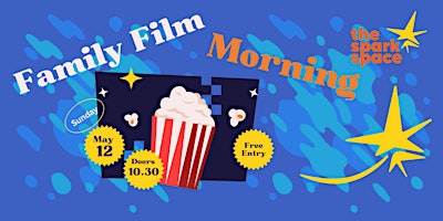 Family Film Morning - May 2024 primary image
