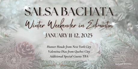 Salsa Bachata International Artist Weekender, Winter Edition