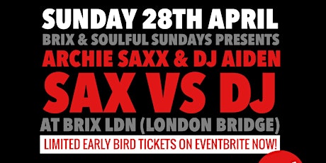 Soulful Sundays presents..'SAX Vs DJ'